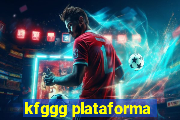 kfggg plataforma